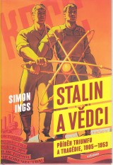 Ings Simon: Stalin a vdci. Pbh triumfu a tragdie 1905-1953