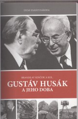 Kinok Branislav a kol.: Gustv Husk a jeho doba