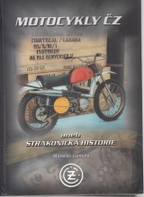 Gomola Miroslav: Motocykly Z aneb Strakonick historie