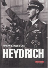Dederichs Mario R.: Heydrich. Tv zla