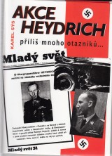 Ss Karel: Akce Heydrich pli mnoho otaznk...