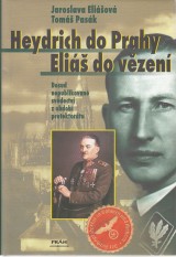 Eliov Jaroslava, Pask Tom: Heydrich do Prahy, Eli do vzen