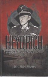 Husson Edouard: Heydrich. Konen een idovsk otzky