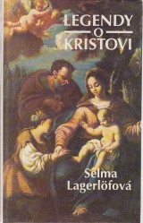 Lagerlfov Selma: Legendy o Kristovi