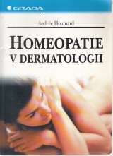 Houmard Andre: Homeopatie v dermatologii