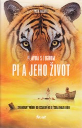Martel Yann: Pi a jeho ivot. Plavba s tigrom