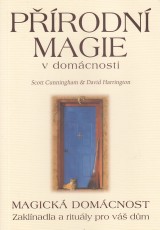 Cunningham Scott, Harrington David: Prodn magie v domcnosti