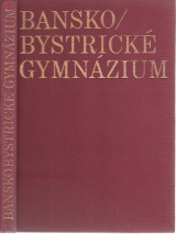 Richter Oldrich a kol.: Banskobystrick gymnzium