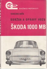 Baa Vincenc: drba a opravy vozu KODA 1000 MB
