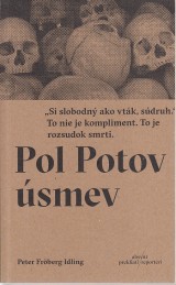 Idling Peter Frberg: Pol Potov smev
