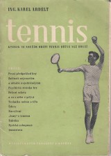 Ardelt Karel: Tennis. Kterak se naum hrti tennis dve ne druz