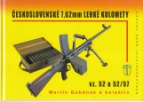 Dubnek Martin a kol.: eskoslovensk 7,62 mm lehk kulomety