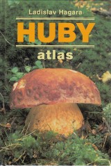 Hagara Ladislav: Huby. Atlas