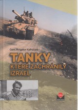 Kahalani Avigdor: Tanky, kter zachrnili Izrael + DVD