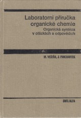 Veea Miroslav, Panchartek Josef: Laboratorn pruka organick chemie