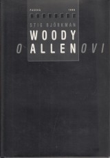Bjrkman Stig: Woody o Allenovi