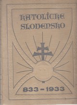 : Katolcke Slovensko 833 -1933