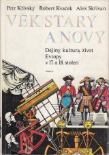 Kivsk Petr a kol.: Vk star a nov. Djiny, kultura, ivot Evropy v 17. a 18.stolet