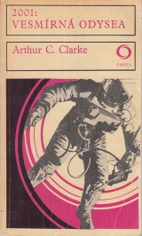 Clarke Arthur C.: 2001: Vesmrna odysea