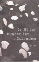 Burian Jan: Dvacet let s Islandem