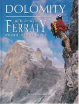 Sombardier Pascal: Dolomity - nejkrásnější ferraty. Podrobný průvodce