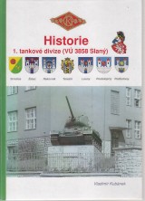 Kubnek Vladimr: Historie 1. tankov divize ( V 3858 Slan )