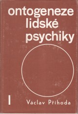 Phoda Vclav: Ontogeneze lidsk psychiky I.