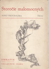 Prochzka Miro: Storoie malomocnch. Vere z vojnovch rokov 1942-1945