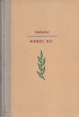 Voltaire Francois Marie Arouet: Karel XII. Krl vdsk