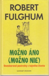 Fulghum Robert: Mono no (Mono nie )