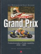 Wohlmuth Jiří, Novotný Pavel: Grand Prix Československa a České republiky 1950-2002