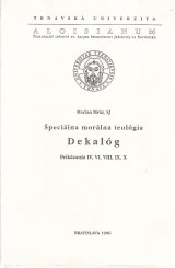 Mrz Marian: pecilna morlna teolgia. Dekalg. Prikzania IV,VI,VIII,IX,X.