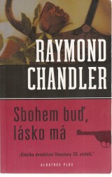 Chandler Raymond: Sbohem bu, lsko m