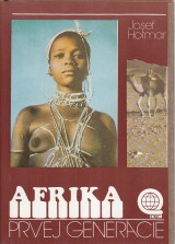 Hotmar Josef: Afrika prvej generácie