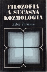 Tursunov Akbar: Filozofia a sasn kozmolgia