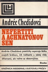 Chedidov Andre: Nefertiti a Achnatonov sen