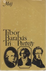 Barabás Tibor: Tri portréty