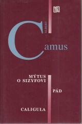 Camus Albert: Mtus o Sizyfovi. Pd. Caligula