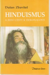Zbavitel Duan: Hinduismus a jeho cesty k dokonalosti