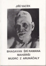 Vacek Ji: Bhagavan r Ramana Mahrii mudrc z Arunaly