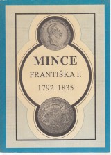 Novotn Vlastislav a kol.: Mince Frantika I. 1792-1835