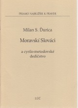 urica Milan S.: Moravsk Slovci a cyrilo-metodovsk dedistvo