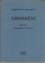 P Josef a kol.: Obrbn III. Obrbc stroje