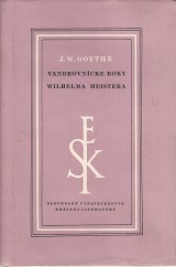 Goethe Johann Wolfgang: Vandrovncke roky Wilhelma Meistera