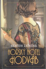 Zakov Beatrix: Horsk hotel Hodvb