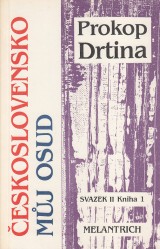 Drtina Prokop: eskoslovensko mj osud II.zv.1 kniha
