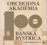 losrov Darina a kol.: 100 rokov Obchodn akadmia Bansk Bystrica 1902-2002