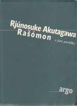 Akutagawa Rjnosuke: Ramon a jin povdky