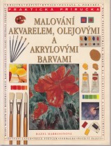 Harrisonov Hazel: Malovn akvarelem, olejovmi a akrylovmi barvami