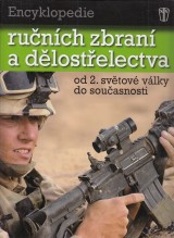 : Encyklopedie ručních zbraní a dělostřelectva od 2.světové války do současnosti
